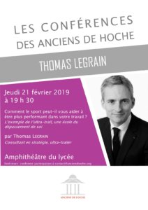 Conférences des Anciens de Hoche animée par Thomas Legrain – « Comment le sport peut vous aider à être plus performant dans votre travail, l’exemple de l’Ultra-trail, école du dépassement de soi »